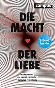 Barbara Fredrickson - Die Macht der Liebe