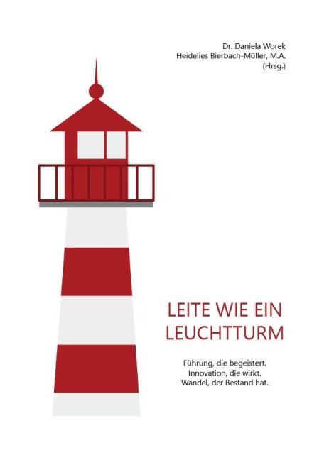 Buchcover: Leite wie ein Leuchtturm